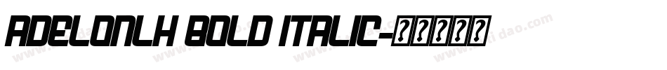 AdelonLH Bold Italic字体转换